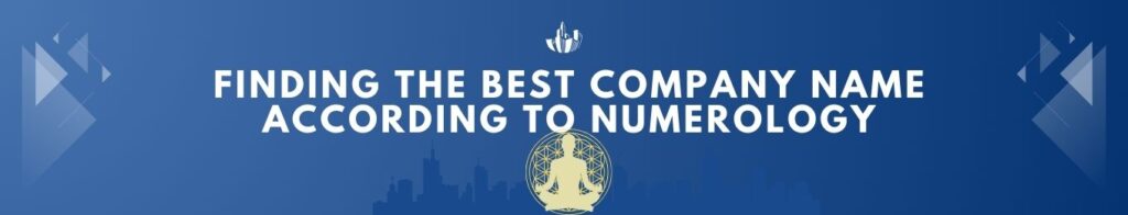 Numerology Finding the Best Company Name
